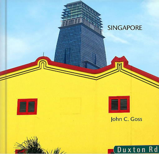 Singapore, photographs by John C. Goss (c) 2014